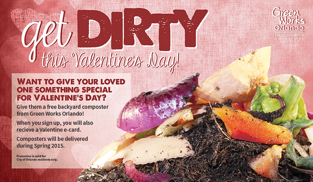 The City of Orlando created Valentine’s Day cards that residents could use to gift a home composter to a loved one as part of its “Get Dirty” campaign.