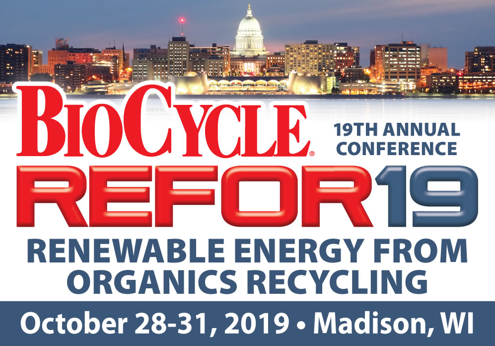 BioCycle REFOR19 Conference, Renewable Energy From Organics Recycling