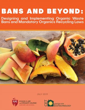 Bans and Beyond: Designing and Implementing Organic Waste Bans and Mandatory Organics Recycling Laws