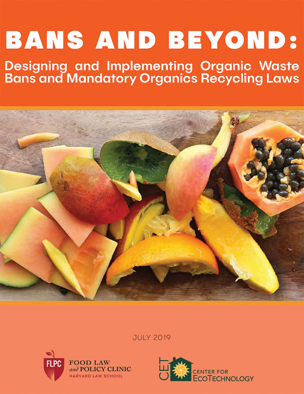 Bans and Beyond: Designing and Implementing Organic Waste Bans and Mandatory Organics Recycling Laws